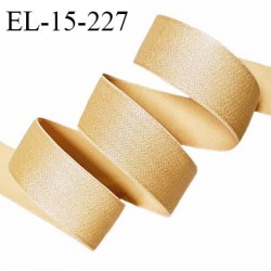 Elastique lingerie 15 mm haut de gamme couleur chair dorée brillant largeur 15 mm très doux au toucher prix au mètre