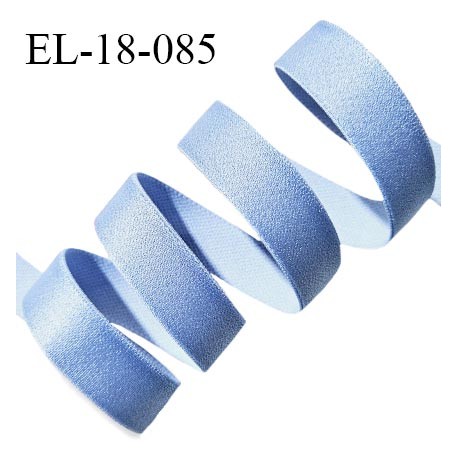 Elastique 18 mm lingerie haut de gamme couleur bleu brillant largeur 18 mm bonne élasticité allongement +40% prix au mètre