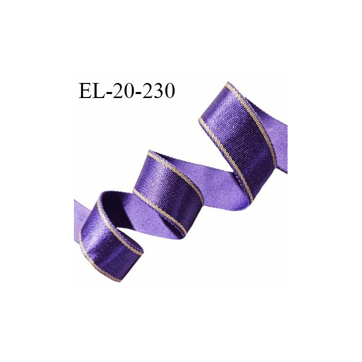 Elastique lingerie 19 mm couleur violet brillant avec liserés dorés largeur 19 mm allongement +40% prix au mètre
