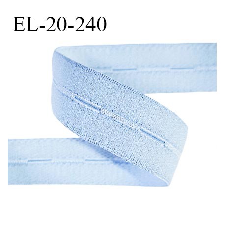 Elastique boutonnière 20 mm couleur bleu ciel bonne élasticité allongement +70% largeur 20 mm prix au mètre