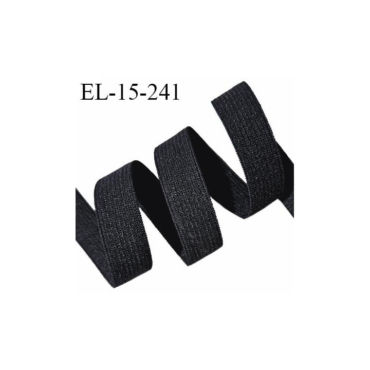 Elastique 15 mm petit grain couleur noir élastique souple allongement +150% prix au mètre