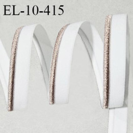 Elastique lingerie 10 mm haut de gamme couleur écru avec liseré cuivre largeur 10 mm fabriqué en France prix au mètre