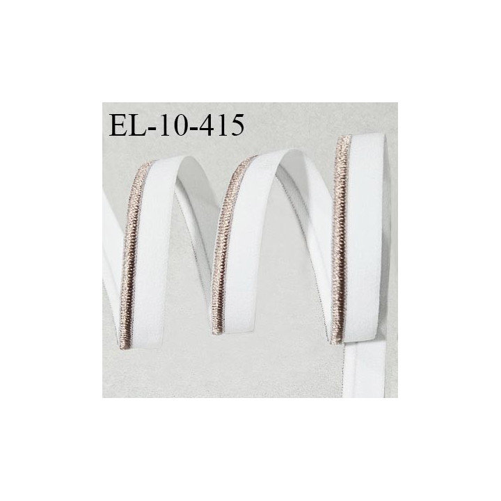 Elastique lingerie 10 mm haut de gamme couleur écru avec liseré cuivre largeur 10 mm fabriqué en France prix au mètre