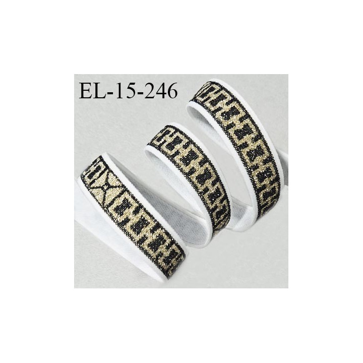 Elastique lingerie 15 mm haut de gamme couleur écru avec motif lurex or et noir largeur 15 mm