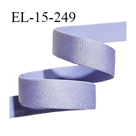 Elastique lingerie 15 mm haut de gamme couleur lavande brillant largeur 15 mm très doux au toucher