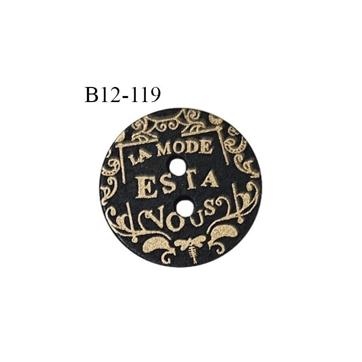 Bouton 12 mm en pvc couleur anthracite avec décor doré inscription La mode est à vous 2 trous diamètre 12 mm