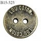 Bouton 15 mm en métal couleur laiton 2 trous inscription LOU COTON diamètre 15 mm épaisseur 1.5 mm prix à l'unité