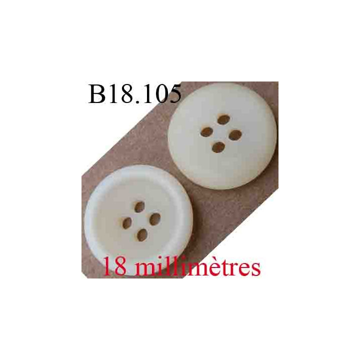 bouton 18 mm couleur blanc cassé beige 4 trous diamètre 18 mm