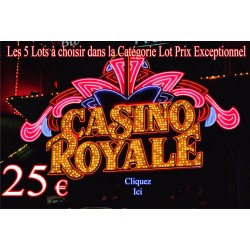Casino Royale les 5 lots a votre choix vous aves juste à nous donner les références des lot