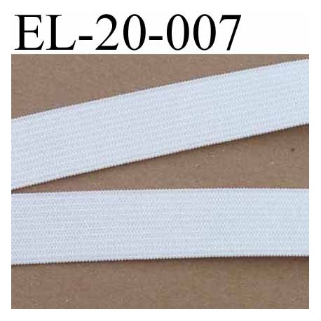 élastique plat largeur 20 mm couleur blanc plus souple que la référence EL-20-005 prix au mètre 