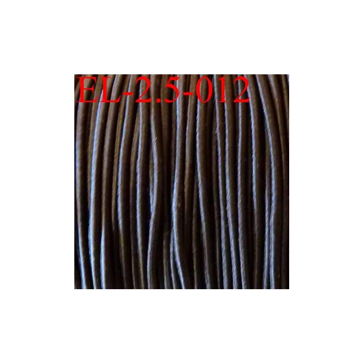 élastique cordon très belle qualité et très résistant couleur marron foncé largeur 2,5 mm prix au mètre 
