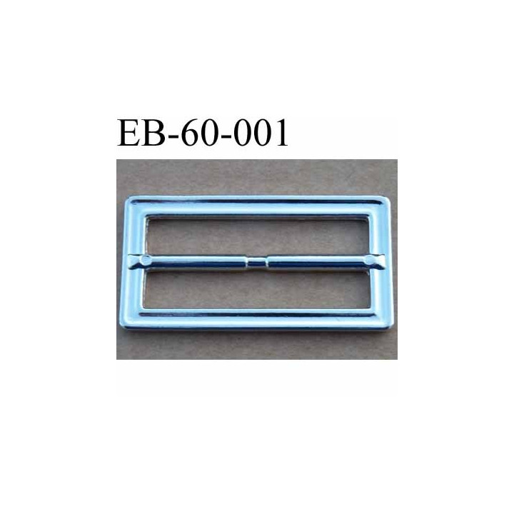 Boucle etrier rectangle métal chromé brillant largeur extérieur 6 cm largeur intérieur 5 cm hauteur 3 cm  épaisseur 3 mm 