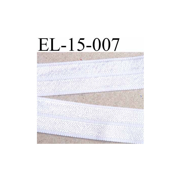 élastique plat  pré plié au centre superbe souple belle qualité couleur blanc très brillant largeur 15 mm vendu au mètre