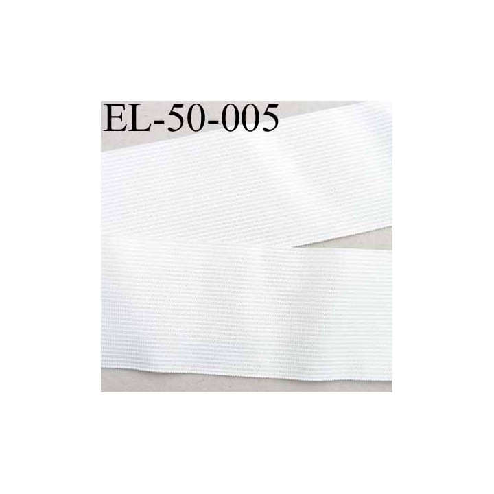 Elastique 50 mm très belle qualité blanc forte élasticité largeur 50 mm  souple  prix au mètre